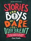 Cover image for Stories for Boys Who Dare to Be Different